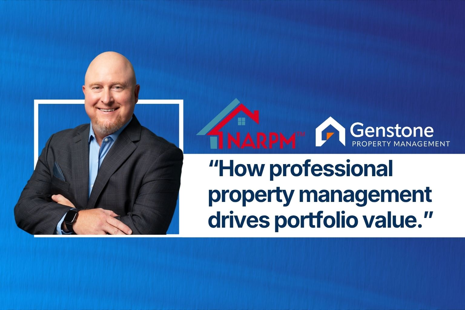 Bryan Jenkins of Genstone Property Management Featured by NARPM